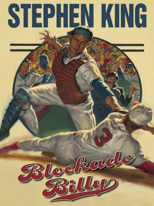 Stephen King创作的Blockade Billy作品的详细信息 - 可供借阅